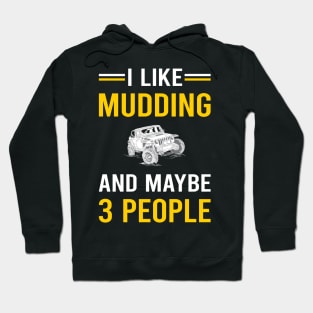 3 People Mudding Mud Bogging Hoodie